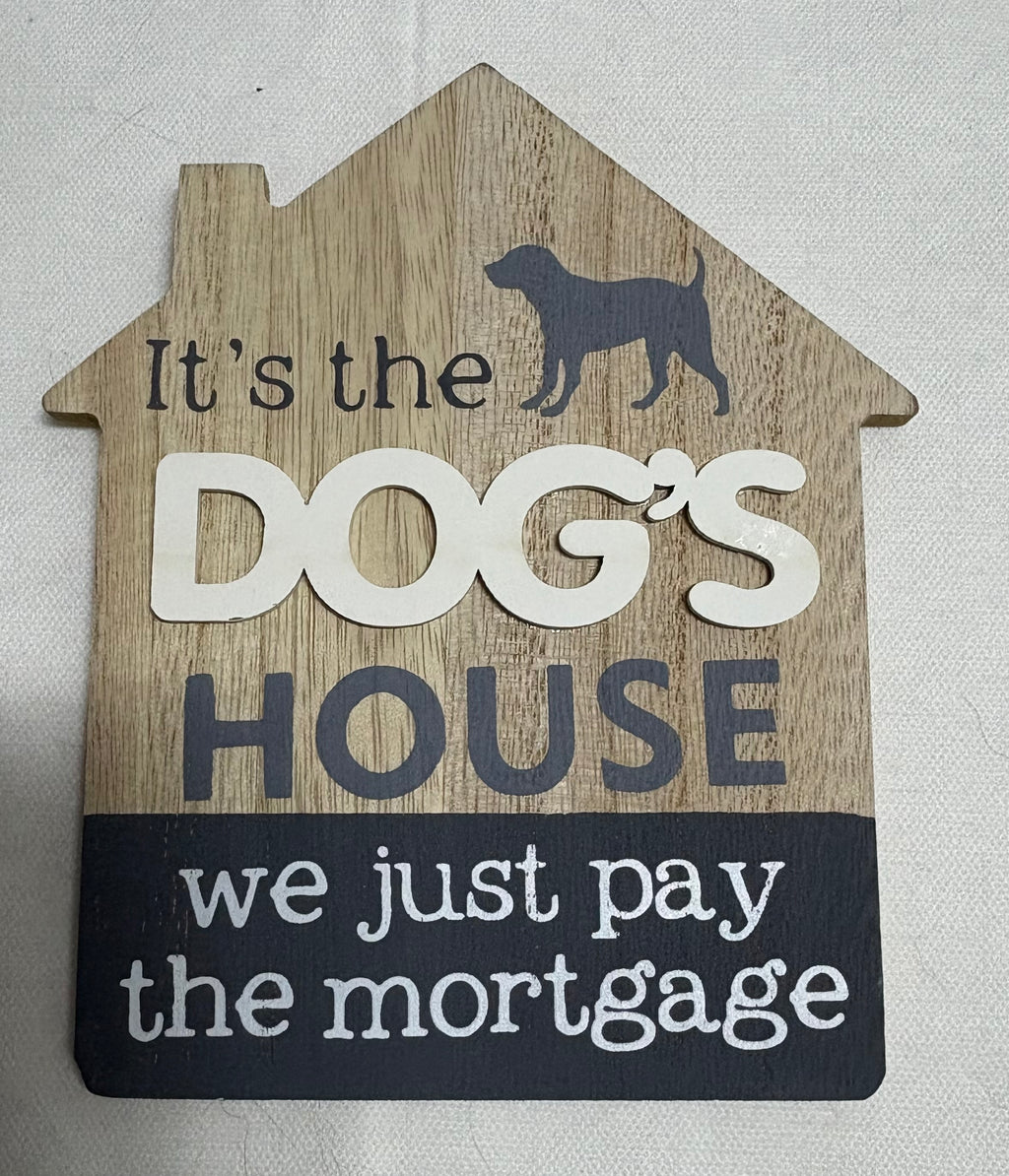 'Just Pay The Mortgage' Plaques, 15cm