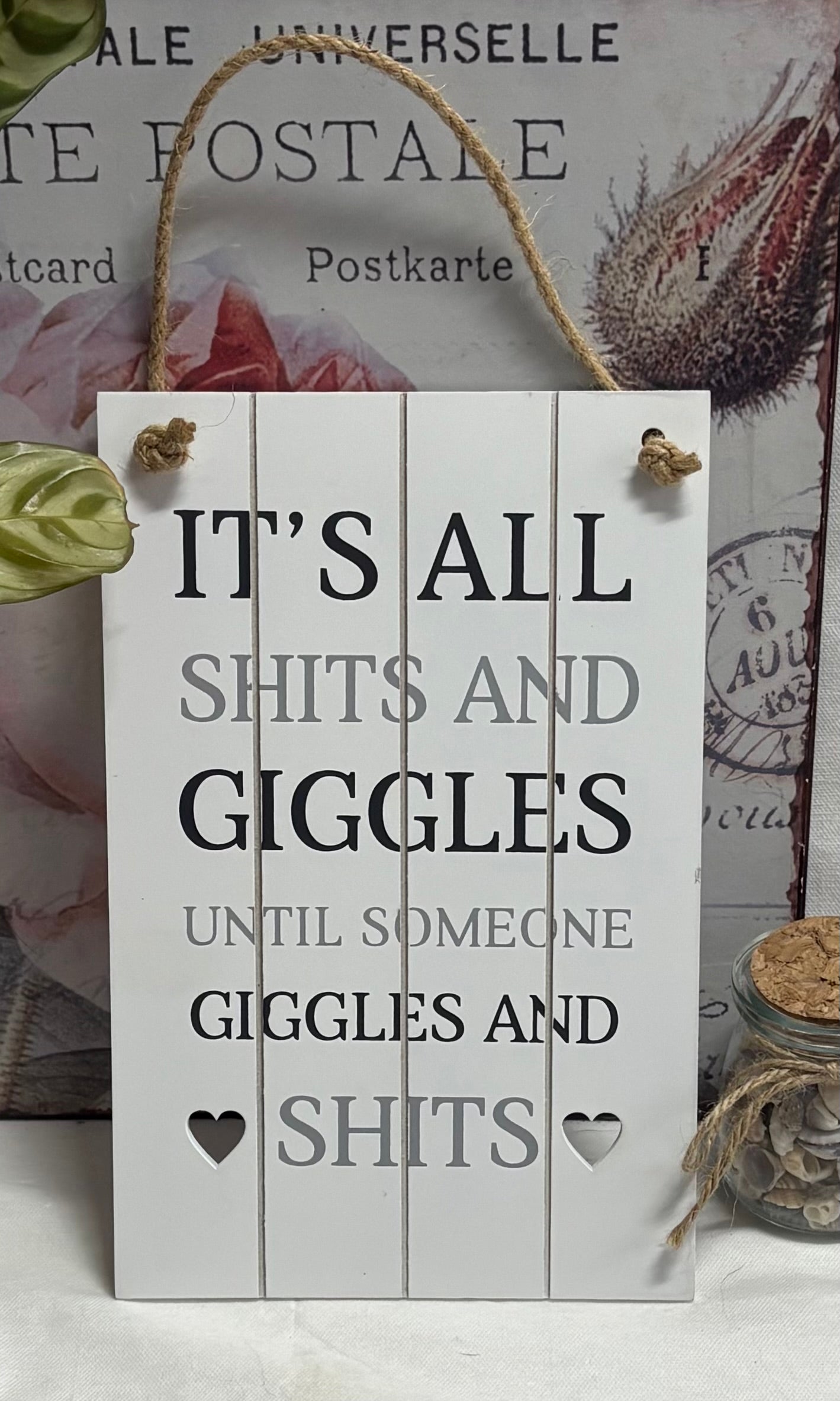 "It's All Shits & Giggles" Wooden Sign, 23cm