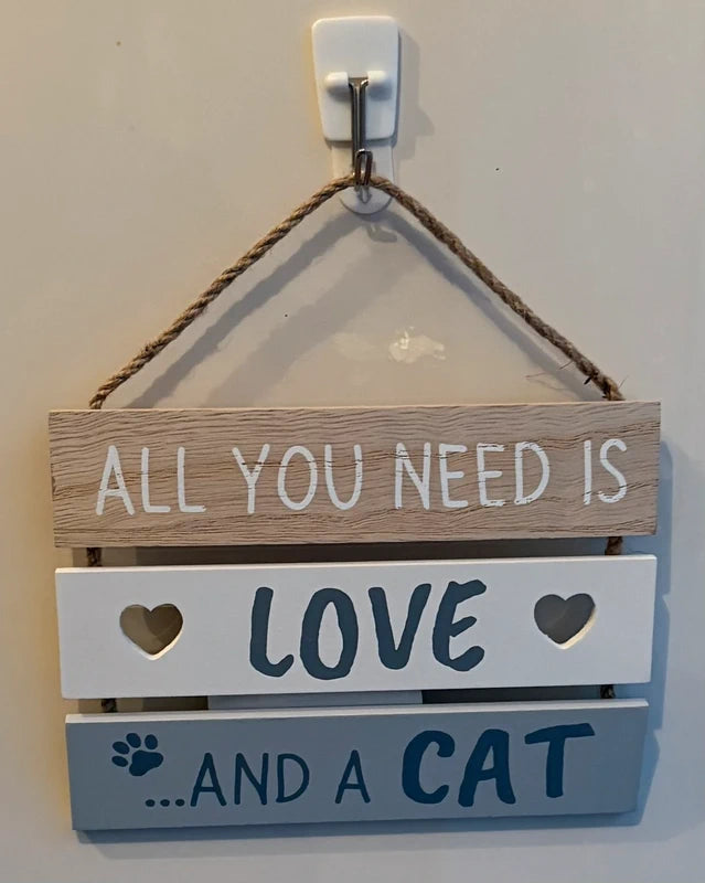 All You Need is Love and a Cat Hanging Wooden Slatted Sign