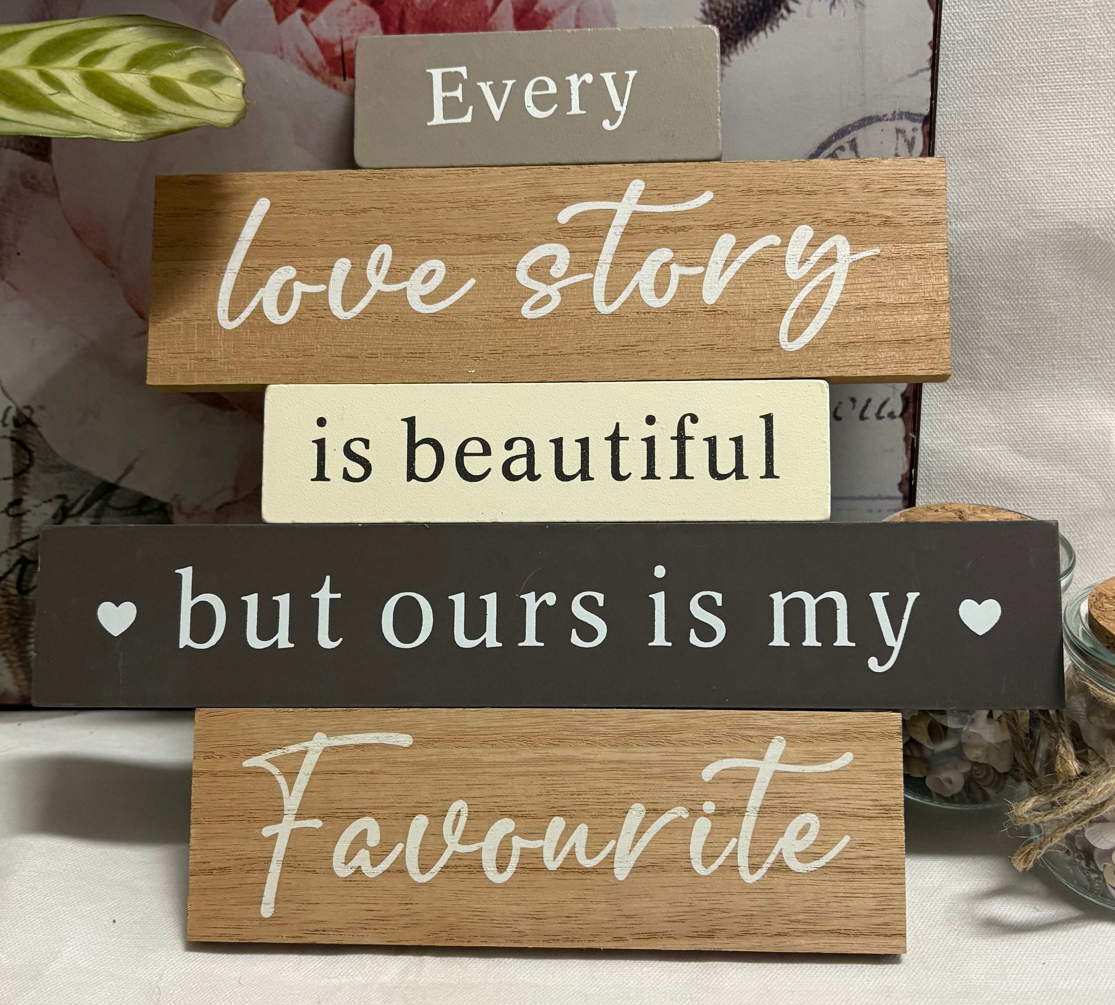 Every Love Story Is Beautiful Plaque