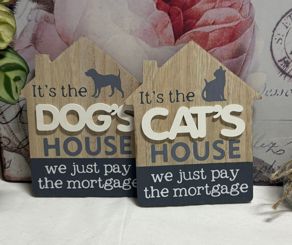 'Just Pay The Mortgage' Plaques, 15cm