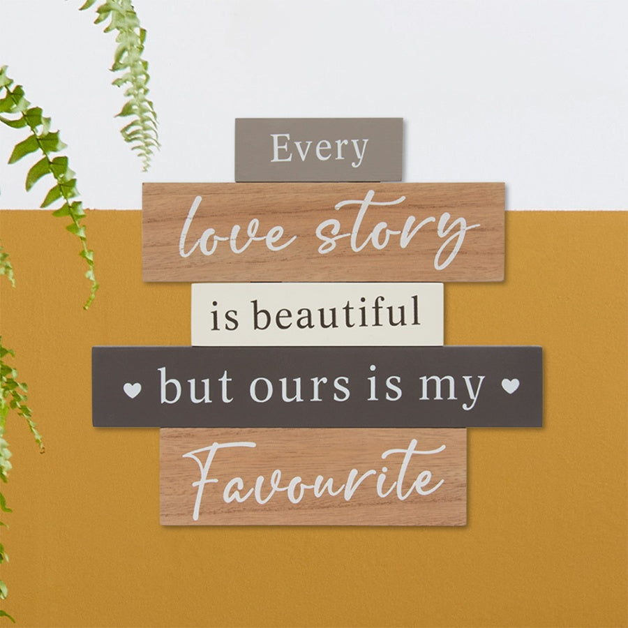 Every Love Story Is Beautiful Plaque