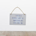 "Double Shot of whatever my Kids are on" Hanging Wooden Sign, 18cm