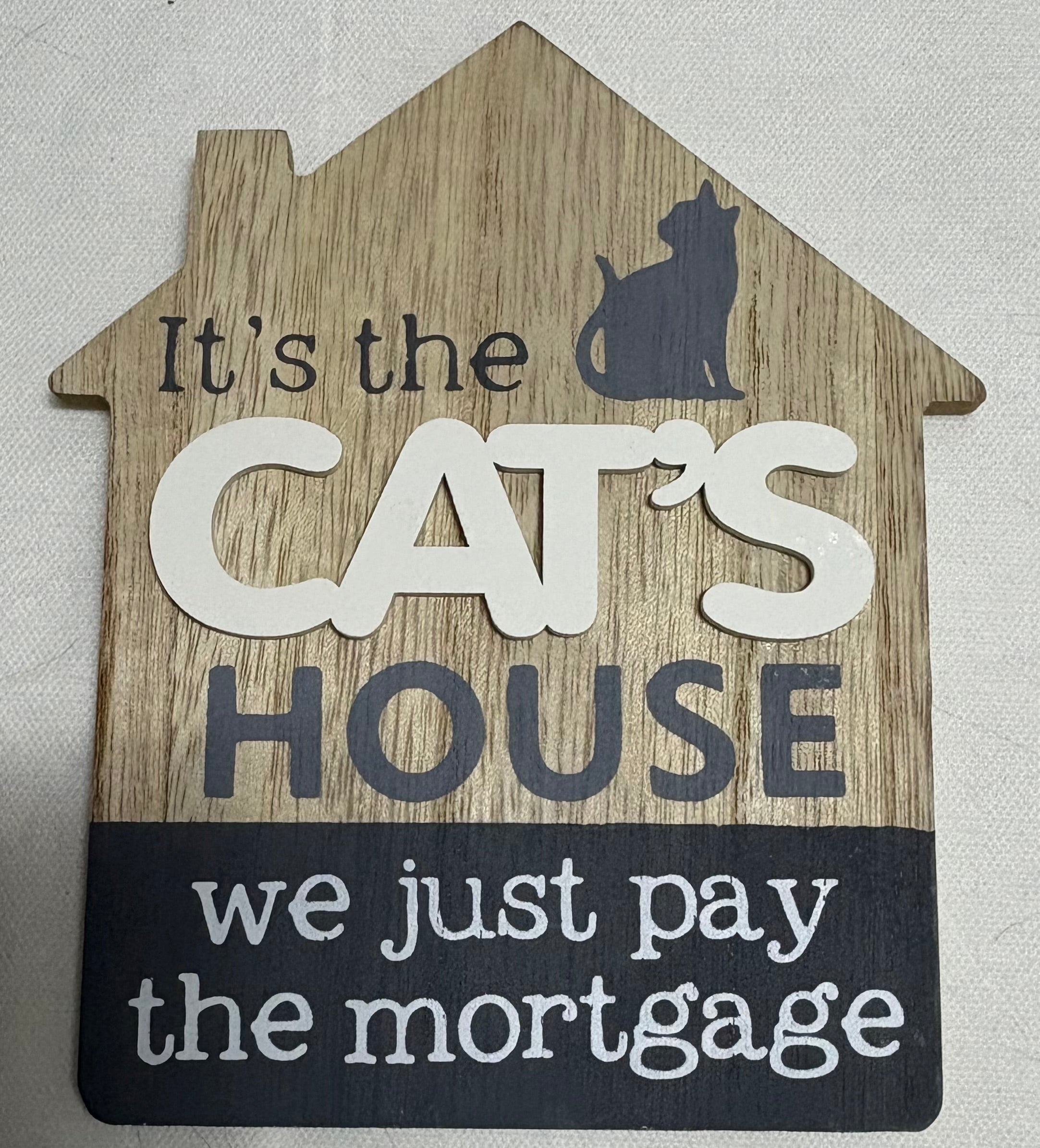 'Just Pay The Mortgage' Plaques, 15cm